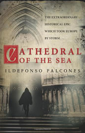 The Cathedral of the Sea by Ildefonso Falcones